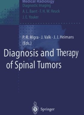 【预订】Diagnosis and Therapy of Spinal Tumors