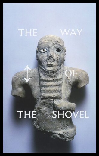 【预售】The Way of the Shovel: On the Archaeological Imag