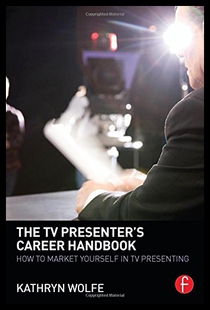 【预售】The TV Presenter's Career Handbook: How to Market