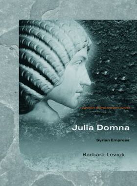 【预售】Julia Domna: Syrian Empress