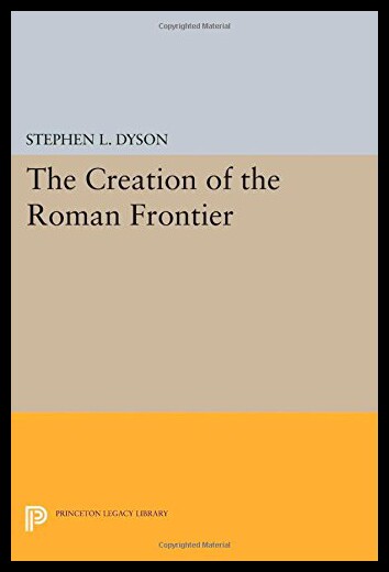 【预售】The Creation of the Roman Frontier