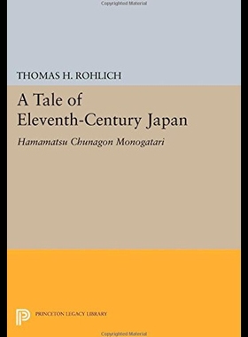 【预售】A Tale of Eleventh-Century Japan: Hamamatsu Chuna