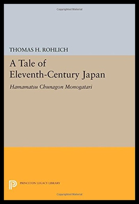 【预售】A Tale of Eleventh-Century Japan: Hamamatsu Chuna