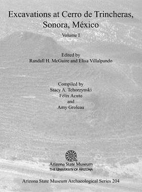 【预售】Excavations at Cerro de Trincheras, Sonora, Me...