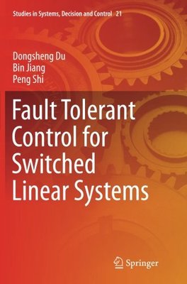【预订】Fault Tolerant Control for Switched ...