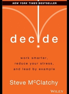 【预售】Decide: Work Smarter, Reduce Your Stre
