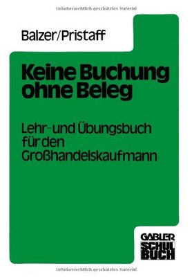 【预售】Keine Buchung Ohne Beleg: Lehr- Und Ubungsbuch...