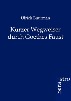 【预售】Kurzer Wegweiser Durch Goethes Faust