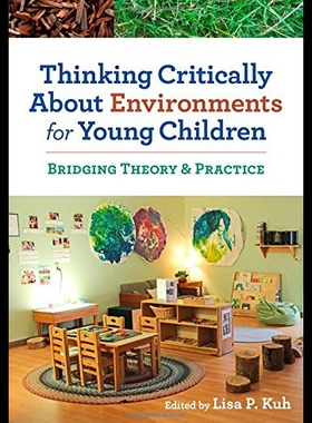 【预售】Thinking Critically about Environments for Young