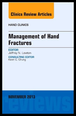 【预售】Management of Hand Fractures, an Issue of Hand Cl