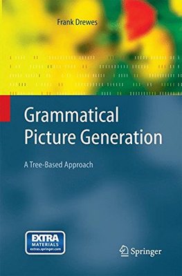 【预订】Grammatical Picture Generation: A Tr...