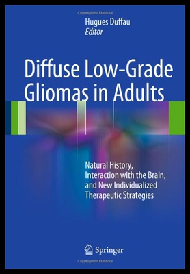 【预售】Diffuse Low-Grade Gliomas in Adults: Natural Hist