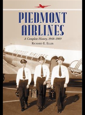 【预售】Piedmont Airlines: A Complete History, 19481989