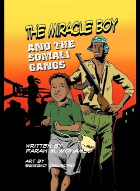 【预售】The Miracle Boy and the Somali Gangs: A Graphic N