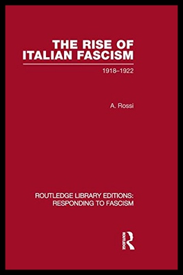 【预售】The Rise of Italian Fascism (Rle Responding to Fa