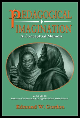 【预售】Pedagogical Imagination: Volume III: Defiance: On
