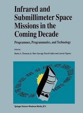 【预订】Infrared and Submillimeter Space Mis...