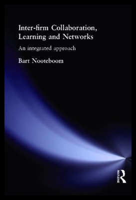 【预售】Inter-Firm Collaboration, Learning and Networks