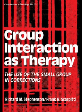 【预售】Group Interaction as Therapy: The Use of the Smal