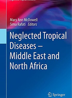 【预订】Neglected Tropical Diseases - Middle...
