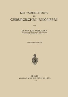 【预订】Die Vorbereitung Zu Chirurgischen Ei...