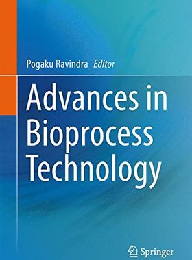 【预订】Advances in Bioprocess Technology