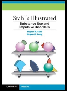 【预售】Stahl's Illustrated Substance Use and