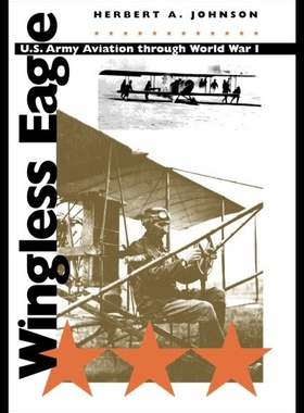 【预售】Wingless Eagle: U.S. Army Aviation Through World