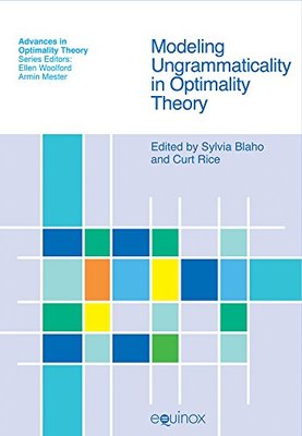 【预售】Modeling Ungrammaticality in Optimality Theory
