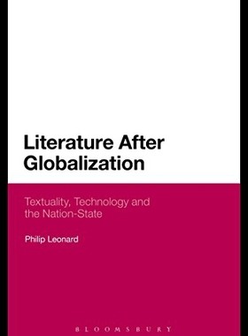 【预售】Literature After Globalization: Textuality, Techn