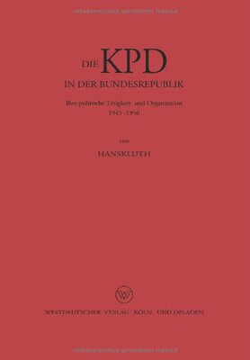 【预售】Die Kpd in Der Bundesrepublik: Ihre Politische...