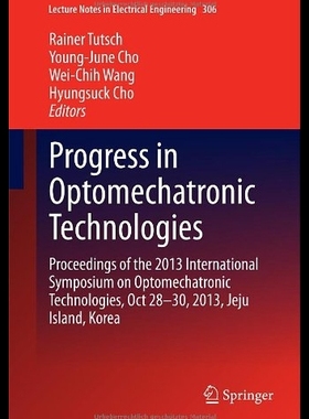 【预售】Progress in Optomechatronic Technologi