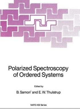 【预订】Polarized Spectroscopy of Ordered Systems