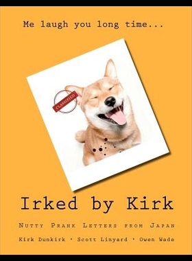 【预售】Irked by Kirk: Nutty Prank Letters fro