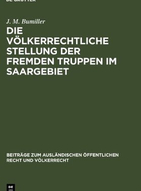 【预售】Die Volkerrechtliche Stellung Der Fremden Trup...