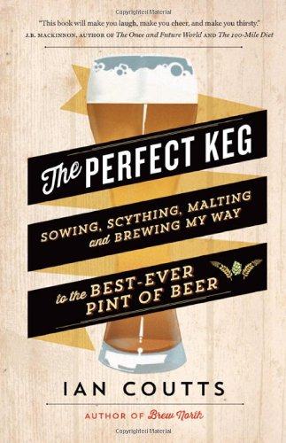 【预售】the perfect keg: sowing, scything, malting and.