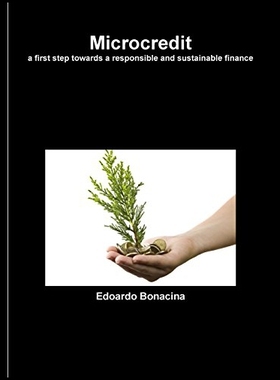 【预售】Microcredit a First Step Towards a Responsible an