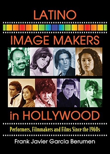 【预售】Latino Image Makers in Hollywood: Performers, Fil