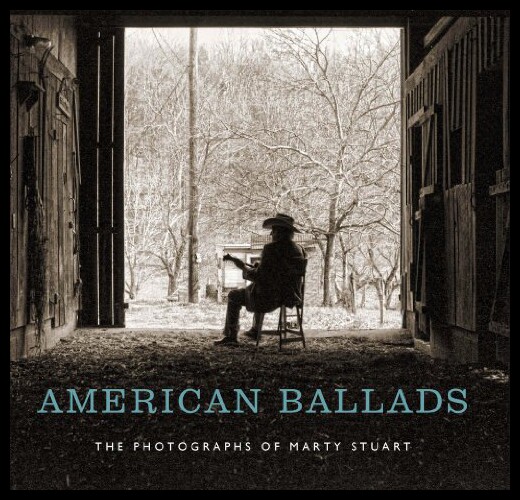 【预售】American Ballads: The Photographs of Marty Stuart