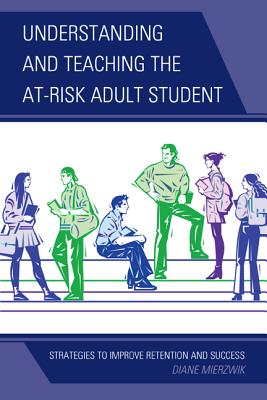 【预售】Understanding and Teaching the At-Risk Adult S...
