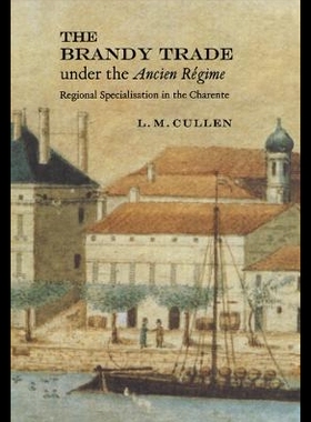 【预售】The Brandy Trade Under the Ancien Regi
