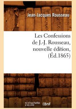 【预售】Les Confessions de J.-J. Rousseau, Nouvelle Ed...