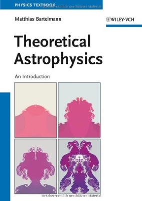 【预订】Theoretical Astrophysics an Introduc...