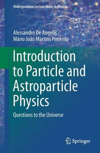 【预订】Particle and Astroparticle Physics
