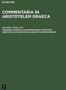 【预售】Alexandri Quod Fertur in Aristotelis Sophistic...