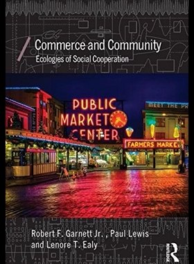 【预售】Commerce and Community: Ecologies of S