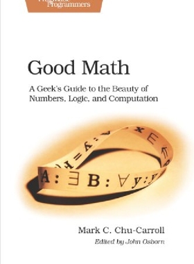 【预订】Good Math: A Geek's Guide to the Bea...