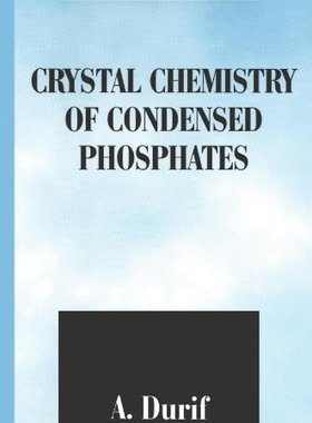 【预售】Crystal Chemistry of Condensed Phosphates