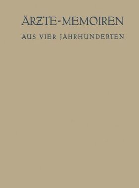 【预订】Arzte-Memoiren: Aus Vier Jahrhunderten