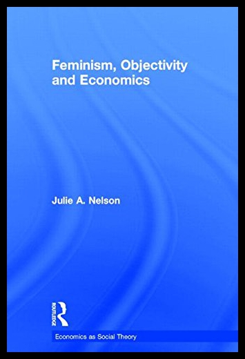 【预售】Feminism, Objectivity and Economics